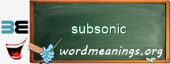 WordMeaning blackboard for subsonic